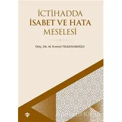 İctihadda İsabet ve Hata Meselesi - M. Rahmi Telkenaroğlu - Türkiye Diyanet Vakfı Yayınları