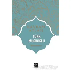 Türk Musikisi 2 - Kavram Atlası - Mustafa Demirci - Gazi Kitabevi