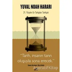 Harari - Tarih, İnsanın Tanrı Oluşuyla Sona Erecek - Murat Nedim - Kara Karga Yayınları