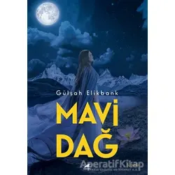 Mavi Dağ - Gülşah Elikbank - Kara Karga Yayınları