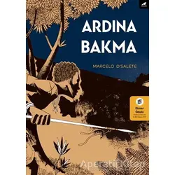 Ardına Bakma - Marcelo DSalete - Kara Karga Yayınları