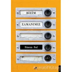 Bizim Zamanımız - Sinem Sal - Kara Karga Yayınları