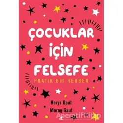 Çocuklar İçin Felsefe - Berys Gaut - Kara Karga Yayınları