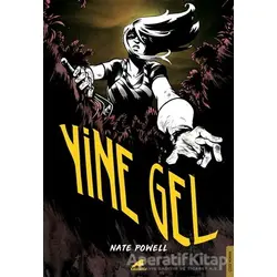 Yine Gel - Nate Powell - Kara Karga Yayınları
