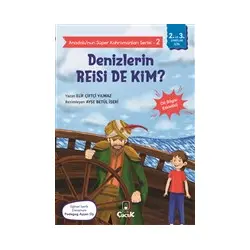 Denizlerin Reisi De Kim? - Anadolu’nun Süper Kahramanları Serisi 2