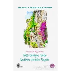 Kelebeğin Zamanı - Almula Merter Churm - Mona Kitap