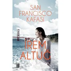 San Francisco Kafası - İrem Altuğ - Mona Kitap