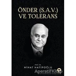 Önder (S.A.V.) ve Tolerans - Nihat Hatipoğlu - Turkuvaz Kitap