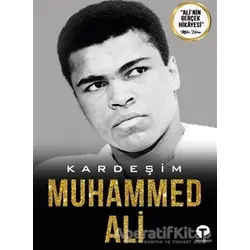 Kardeşim Muhammed Ali - Rahaman Ali - Turkuvaz Kitap