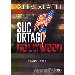Suç Ortağı Hollywood - Alev Alatlı - Turkuvaz Kitap