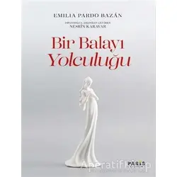 Bir Balayı Yolculuğu - Emilia Pardo Bazan - Paris Yayınları