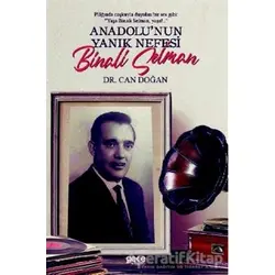 Anadolu’nun Yanık Nefesi Binali Selman - Can Doğan - Gece Kitaplığı