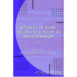 İktisadi ve İdari Bilimlerde Teori ve Araştırmalar Cilt 2 - Mustafa Mete - Gece Kitaplığı