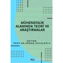 Mühendislik Alanında Teori ve Araştırmalar - Adnan Hayaloğlu - Gece Kitaplığı