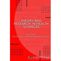 Theory and Research in Health Sciences - Cem Evereklioğlu - Gece Kitaplığı