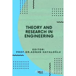 Theory and Research in Engineering - Adnan Hayaloğlu - Gece Kitaplığı