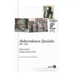 Abdurrahman Qasimlo (1930 - 1989) - Kolektif - Avesta Yayınları