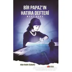 Bir Papazın Hatıra Defteri - Atiye Keskin Kurbanlı - Berikan Yayınları