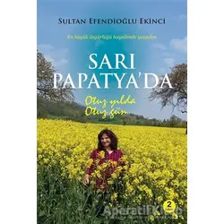 Sarı Papatya’da Otuz Yılda Otuz Gün - Sultan Efendioğlu Ekinci - Cinius Yayınları