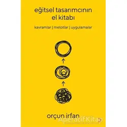 Eğitsel Tasarımcının El Kitabı - Orçun İrfan - Cinius Yayınları