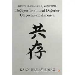 Kültürlerarası İş Yönetimi: Değişen Toplumsal Değerler Çerçevesinde Japonya