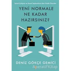Yeni Normale Ne Kadar Hazırsınız? - Deniz Gökçe Gemici - Cinius Yayınları