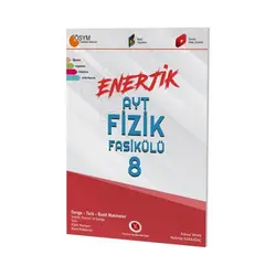AYT Enerjik Fizik Fasikülü - 8 Karaağaç Yayınları