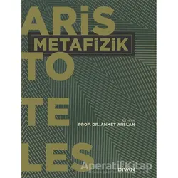 Metafizik - Aristoteles - Divan Kitap