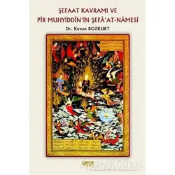 Şefaat Kavramı ve Pir Muhyiddin’in Şefa’at-Namesi - Kenan Bozkurt - Gece Kitaplığı