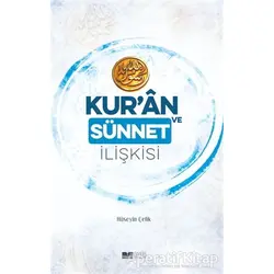 Kur’an ve Sünnet İlişkisi - Hüseyin Çelik - Siyer Yayınları