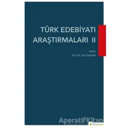 Türk Edebiyatı Araştırmaları 2 - Zeki Taştan - Hiperlink Yayınları