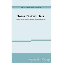Tanrı Tasavvurları - Namık Kemal Okumuş - Araştırma Yayınları
