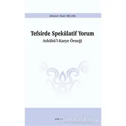 Tefsirde Spekülatif Yorum - Ahmet Sait Sıcak - Araştırma Yayınları