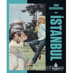 Türk Sinemasında İstanbul - Kolektif - İBB Yayınları