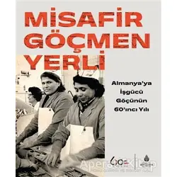 Misafir Göçmen Yerli - Kolektif - İBB Yayınları