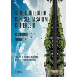 Sürdürülebilir Kentsel Tasarım Kriterleri - Ufuk Fatih Küçükali - Nobel Bilimsel Eserler