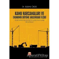 Kamu Harcamaları ve Ekonomik Büyüme Arasındaki İlişki - Burak Ökde - Nobel Bilimsel Eserler