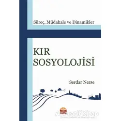 Kır Sosyolojisi - Serdar Nerse - Nobel Bilimsel Eserler