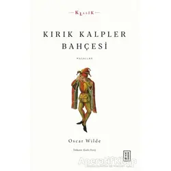 Kırık Kalpler Bahçesi - Oscar Wilde - Ketebe Yayınları