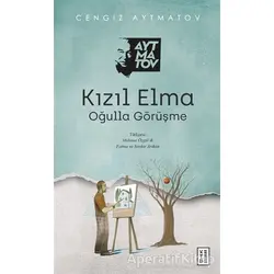 Kızıl Elma - Cengiz Aytmatov - Ketebe Yayınları