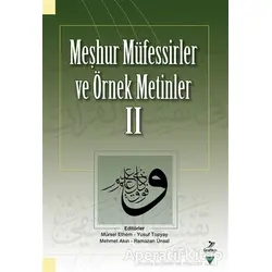 Meşhur Müfessirler ve Örnek Metinler - 2 - Mustafa Şentürk - Grafiker Yayınları