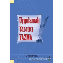 Uygulamalı Yaratıcı Yazma - Tacettin Şimşek - Grafiker Yayınları