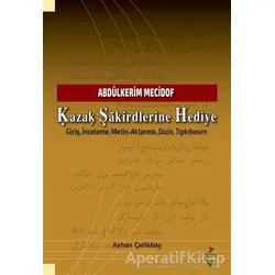 Kazak Şakirdlerine Hediye - Ayhan Çelikbay - Grafiker Yayınları