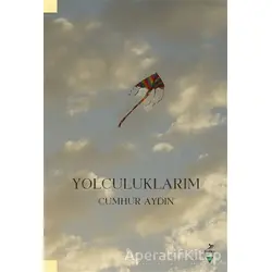Yolculuklarım - Cumhur Aydın - Grafiker Yayınları