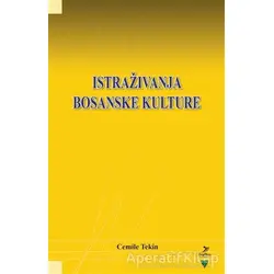 Istrazivanja Bosanske Kulture - Cemile Tekin - Grafiker Yayınları