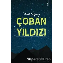 Çoban Yıldızı - Ahmet Doğanay - Karina Yayınevi