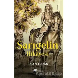 Sarıgelin Hikayesi - İrfan Turan - Karina Yayınevi