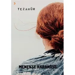 Tezahür - Menekşe Karaköse - Cinius Yayınları