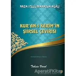 Kur’an-ı Kerim’in Şiirsel Çevirisi - Tahsin Varol - Cinius Yayınları