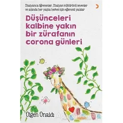 Düşünceleri Kalbine Yakın Bir Zürafanın Corona Günleri - Ülgen Ünaldı - Cinius Yayınları